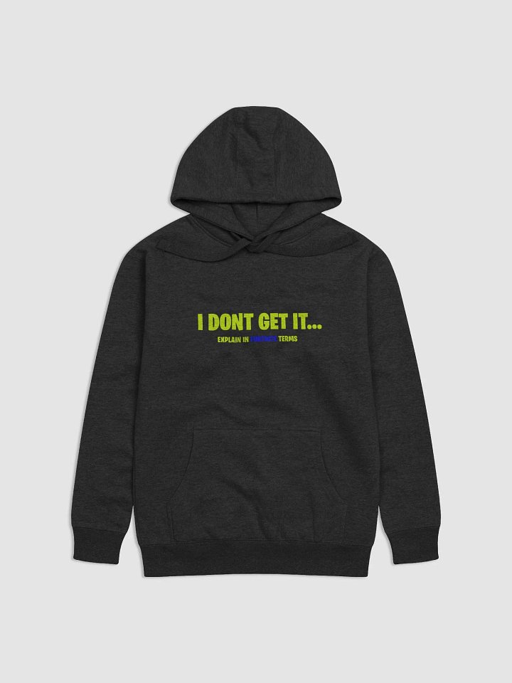Explain In Fortnite Terms Hoddie product image (1)
