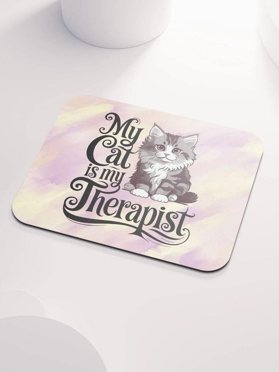 My Cat is My Therapist Mouse Pad product image (4)