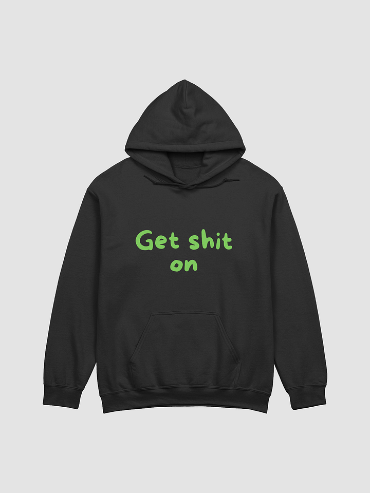 get shit on hoodie product image (1)