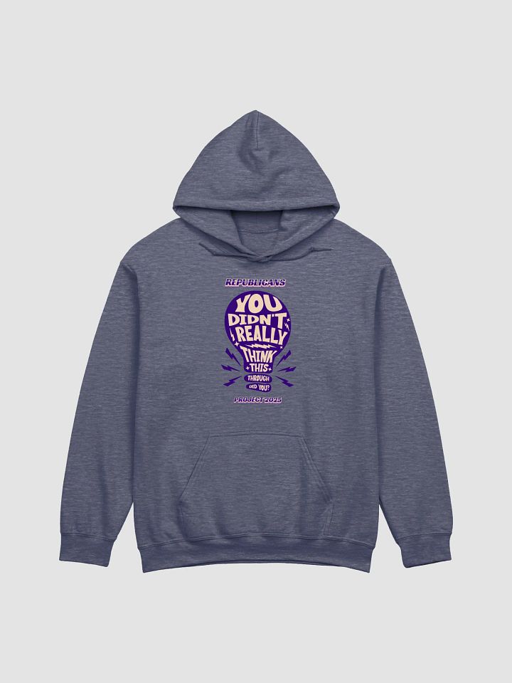 You Didn't Really Think This Through Did You product image (1)