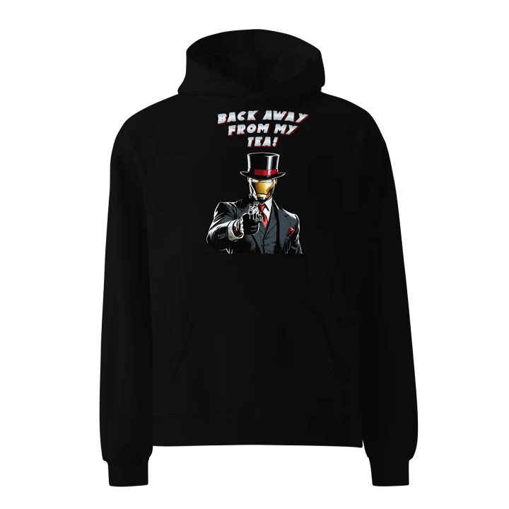 Back away from MY Tea Hoodie product image (1)
