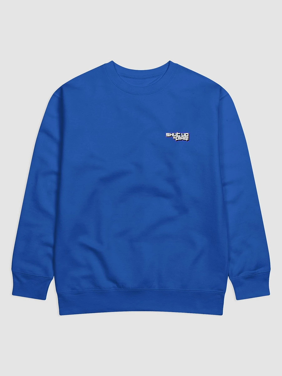 Shut Up & Play Sweatshirt (Printed Logo) product image (1)