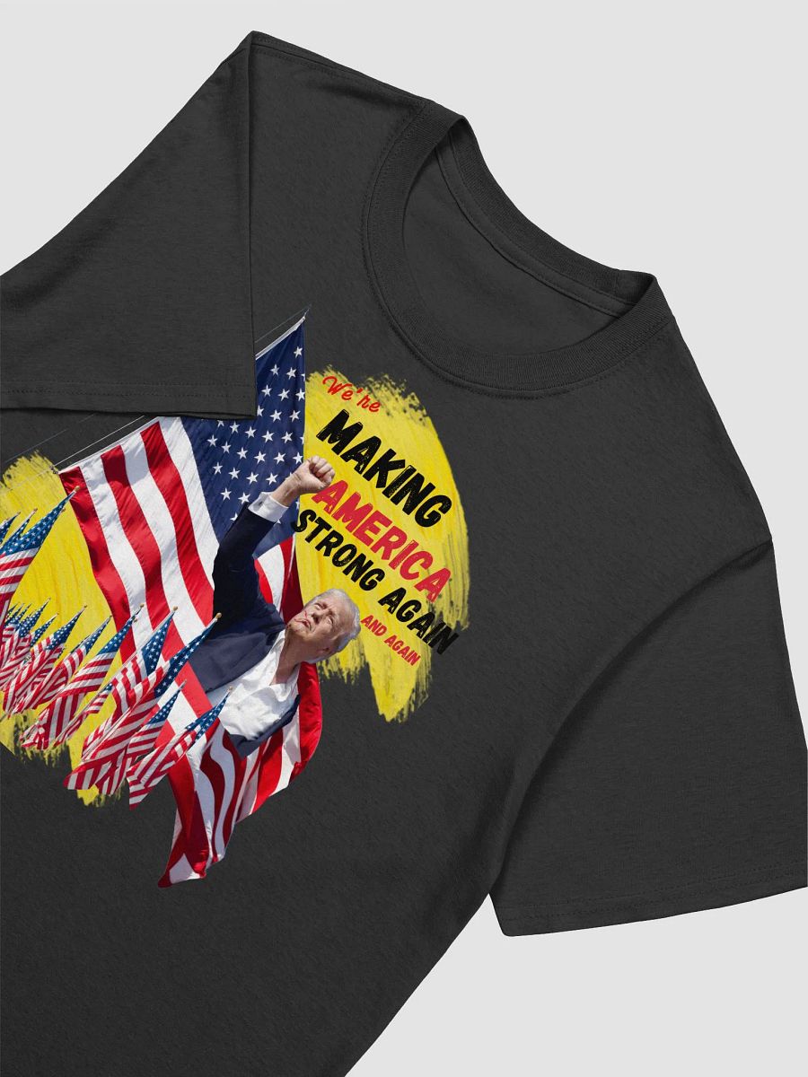 trump shooting teeMaking America Strong again iconic design to wear and keep product image (3)