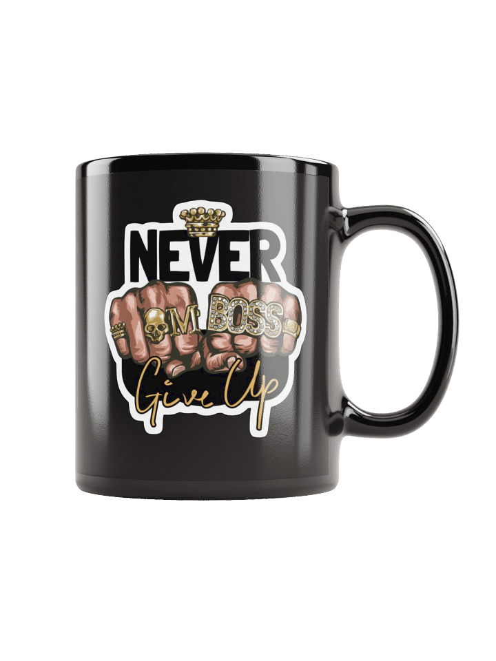 Never Give Up Boss Black Coffee Mug product image (1)
