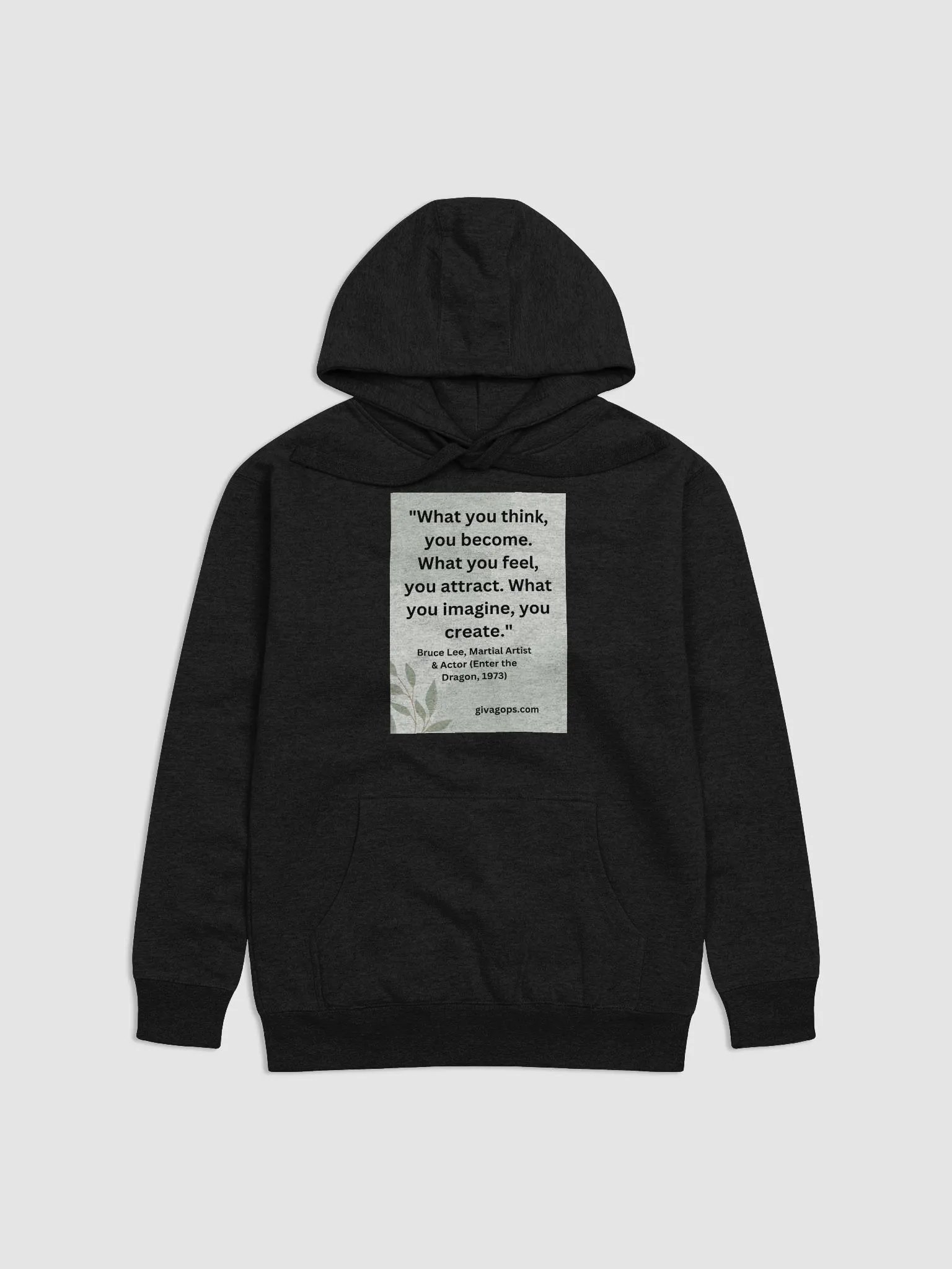 "What you think, you become. What you feel, you attract. What you imagine, you create." HOODIE product image (1)