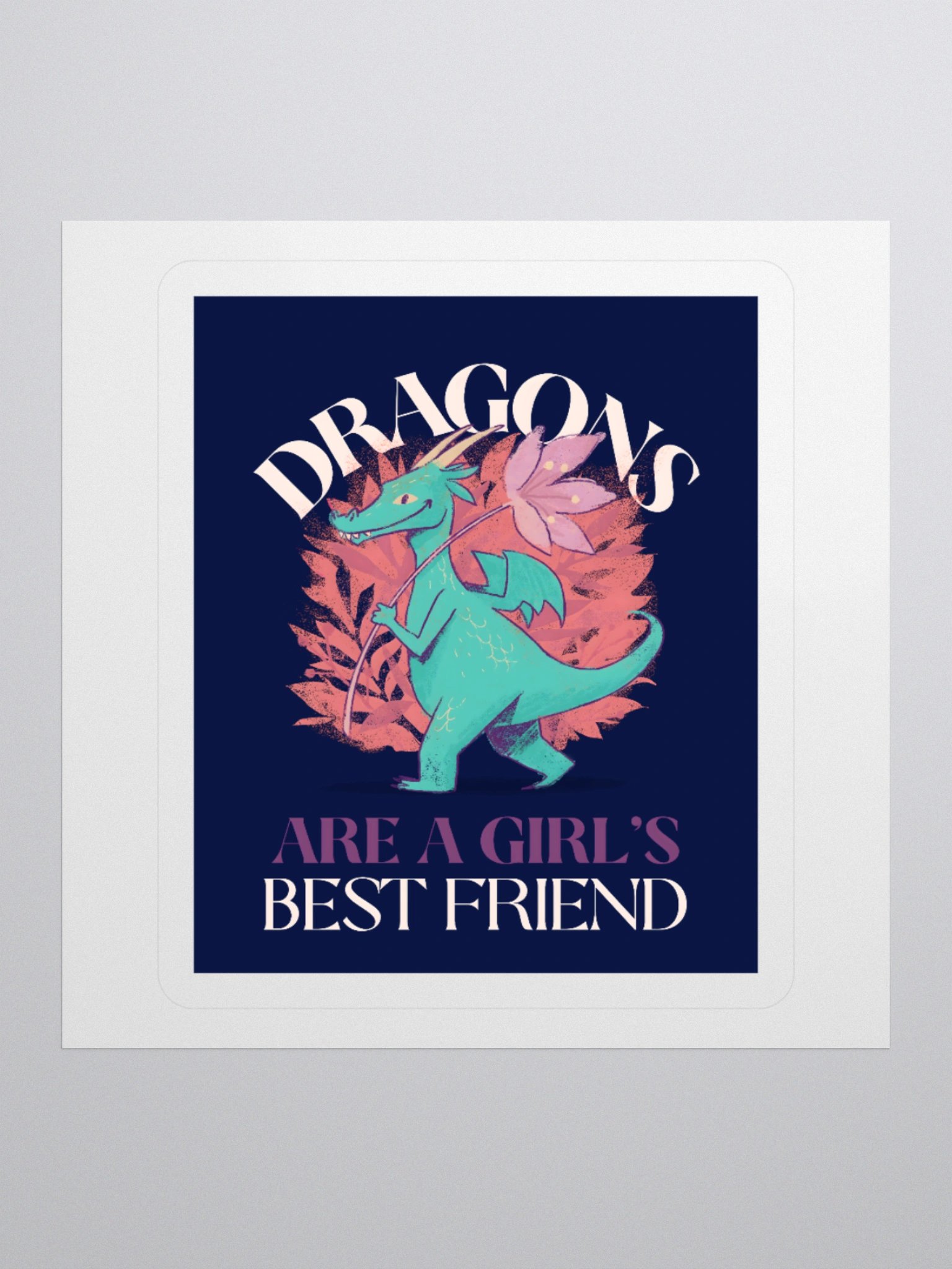 Dragons Are A Girl's Best Friend Dragon Girl Woman Friendship Sticker product image (2)