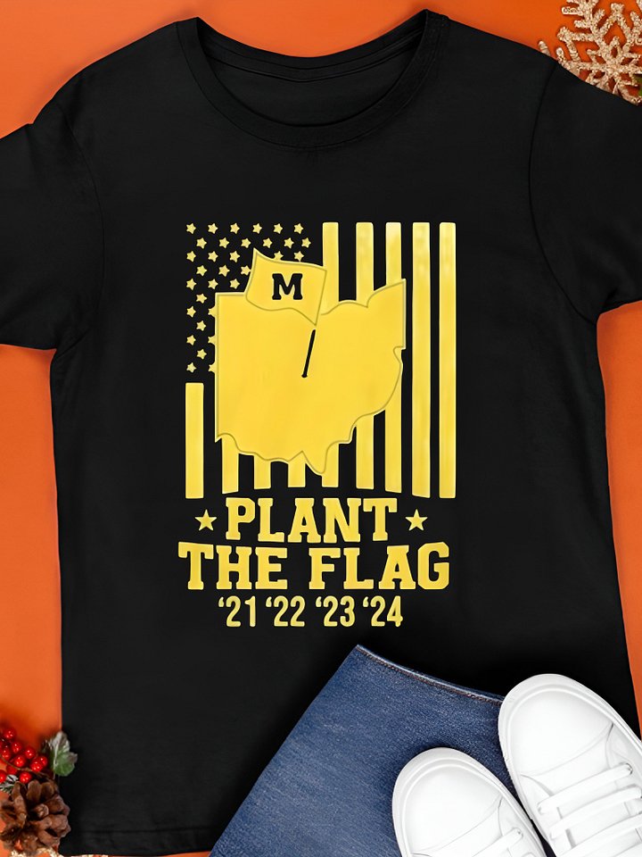 2025 Michigan Plant The Flag 21222324 Shirt product image (1)
