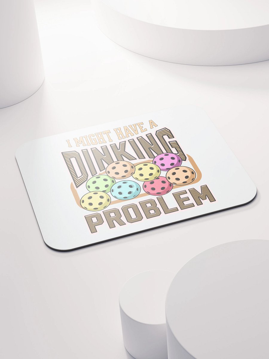I Might Have A Dinking Problem Pickleball Whimsical Mouse Pad product image (4)