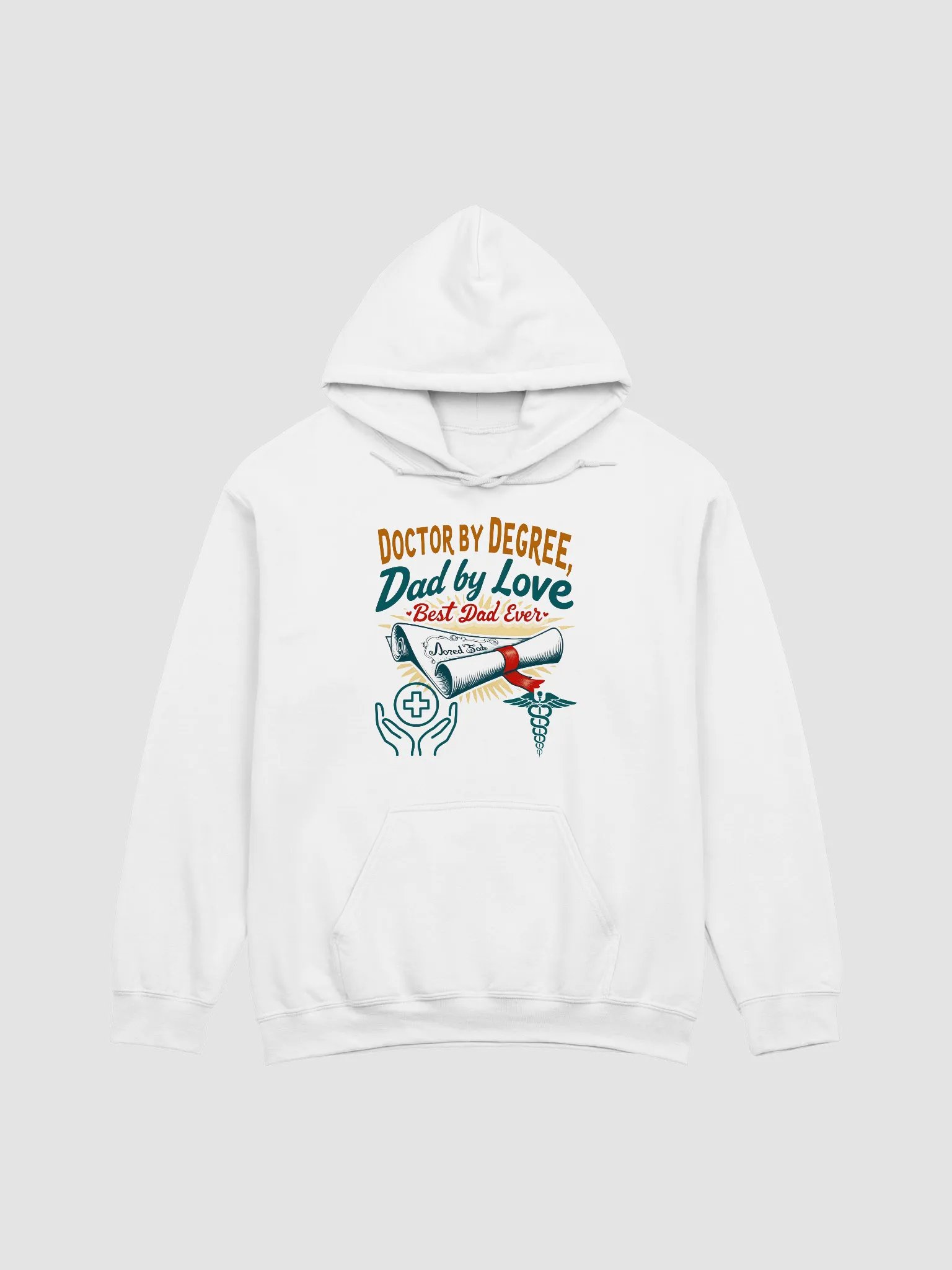 Doctor by Degree, Dad by Love Hoodie product image (9)
