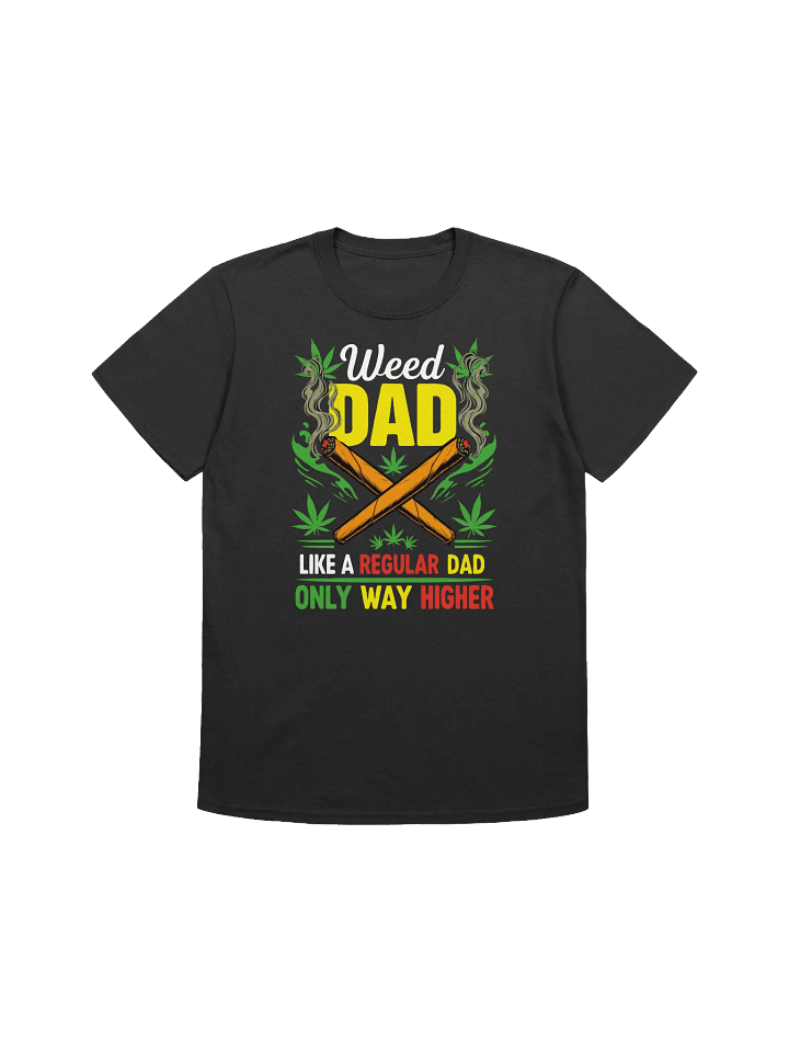 420 Weed - Weed Dad-A Hilarious Take on Fatherhood T-Shirt product image (6)