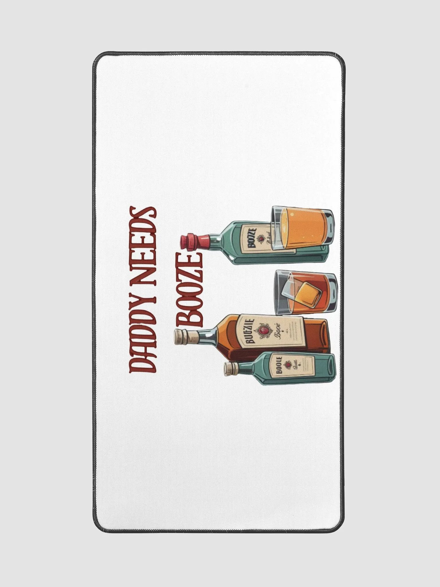 Daddy Needs Booze Deskmat product image (2)