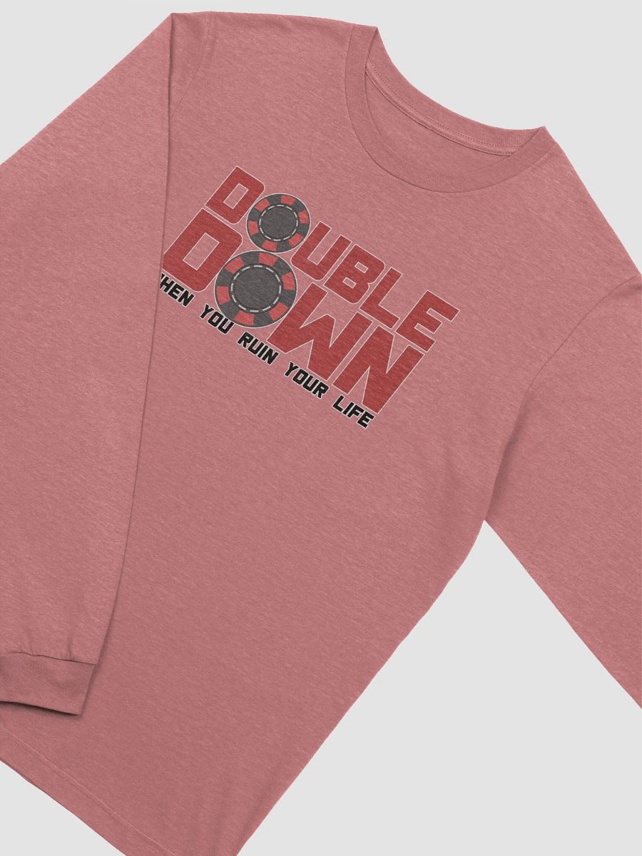 DOUBLE DOWN WHEN YOU RUIN YOR LIFE product image (31)