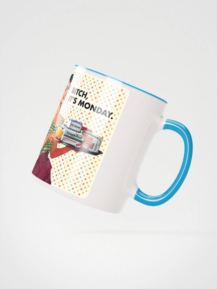 Bitch, It's Monday / Mug product image (3)