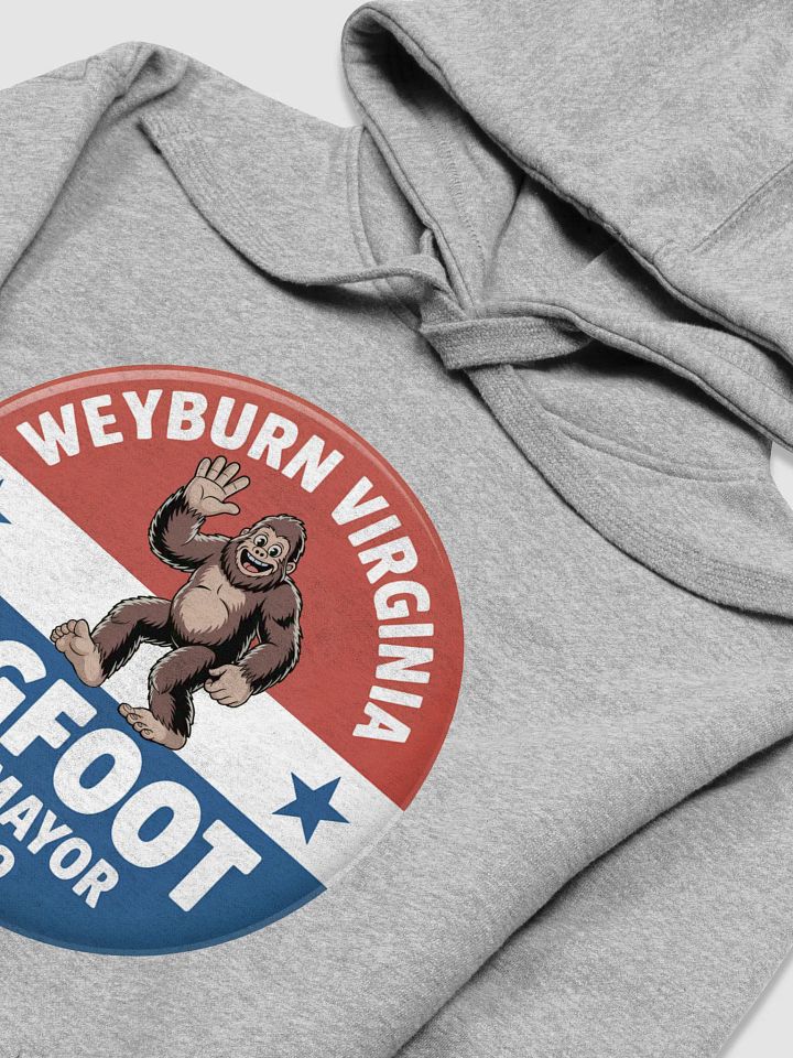 Weyburn Virginia Bigfoot for Mayor 79 Hoodie product image (2)