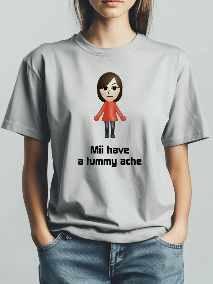Mii Have A Tummy Ache Shirt product image (1)