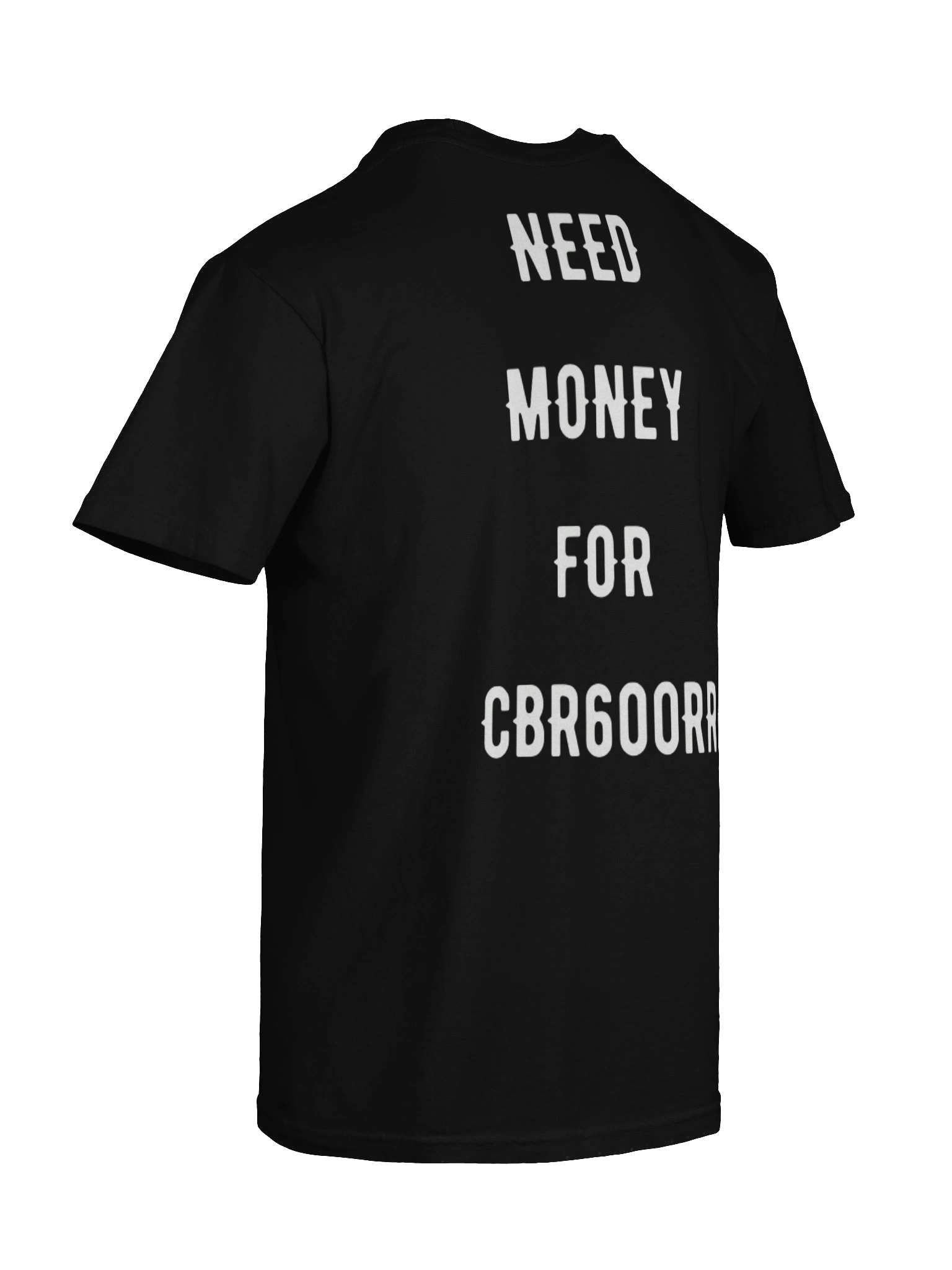need money for cbr600rr | tee product image (5)