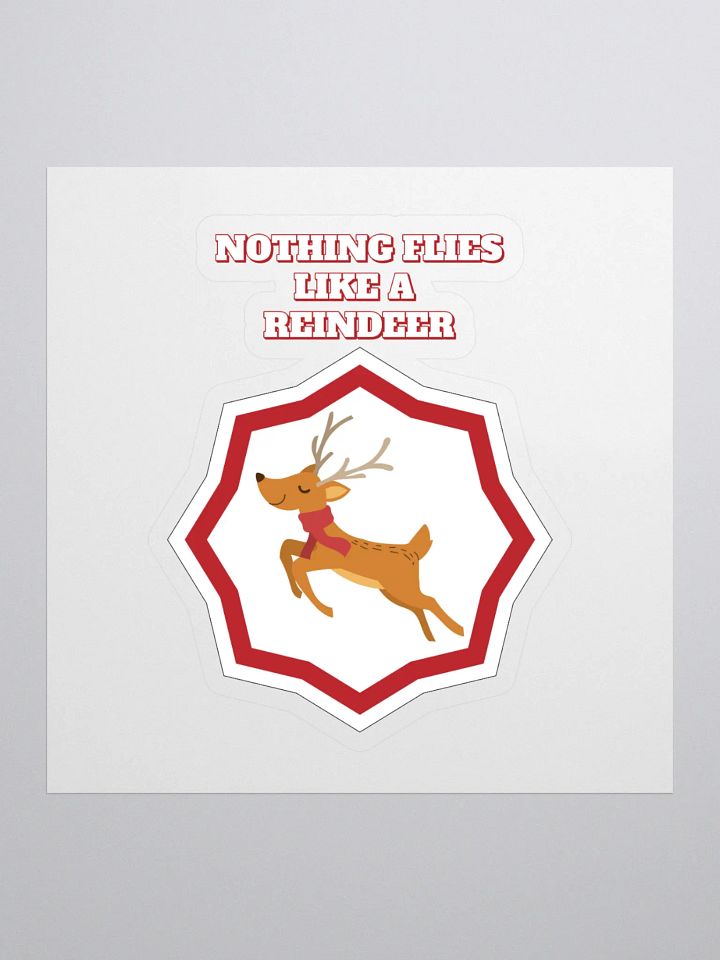 Nothing Flies Like A Reindeer - Christmas Sticker product image (1)