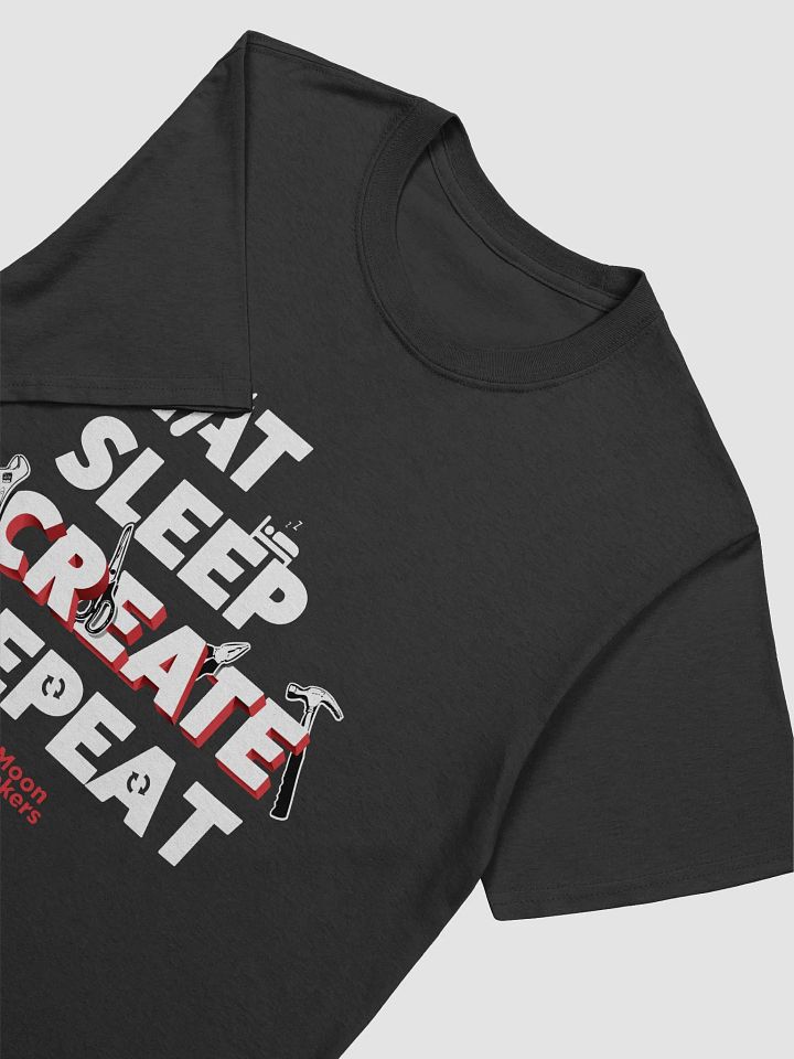 Eat, Sleep, Create, and Repeat product image (2)