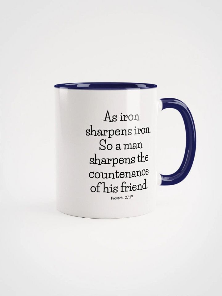 As Iron Sharpens Iron So A Man Sharpens The Countenance Proverbs 27:17 Two-Tone Mug 11/15oz product image (1)