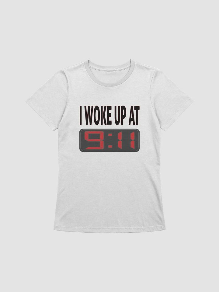 I Woke Up At 9:11 - Bella+Canvas Women's Supersoft Relaxed-fit T-Shirt product image (2)