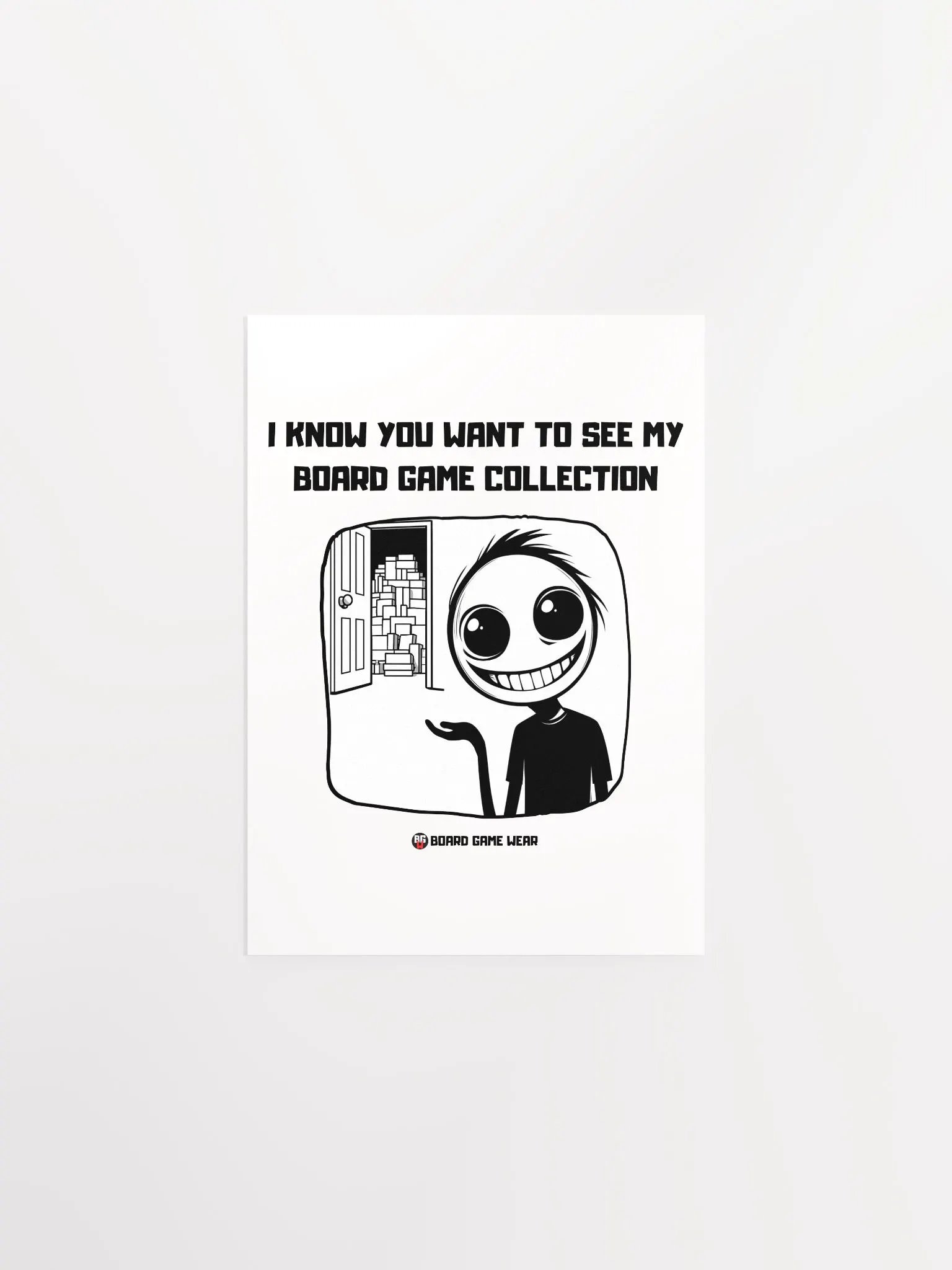 I know you want to see my Board Game Collection | Poster product image (8)