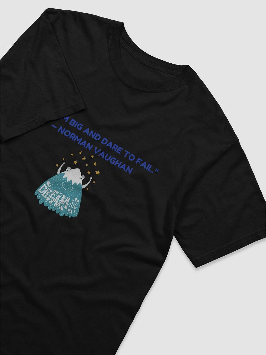 Dream Big and Dare to Fail T-Shirt product image (3)