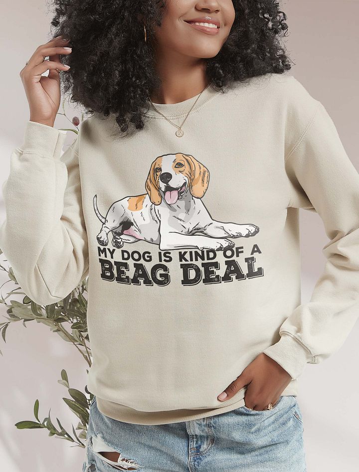 Beag Deal Sweatshirt of a Beagle | Funny Shirt for Beagle Paw-rents product image (19)