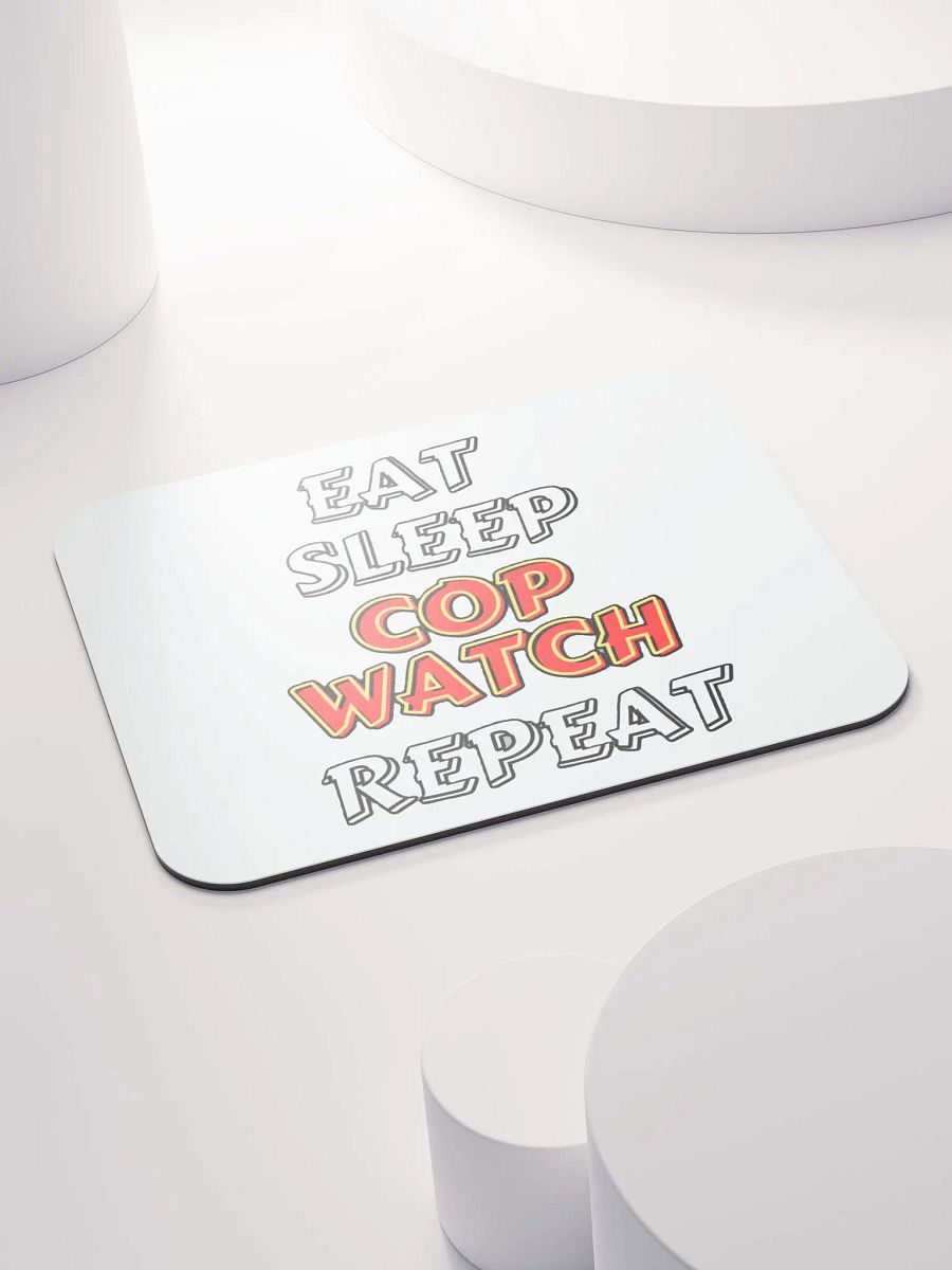 EAT, SLEEP, COPWATCH, REPEAT product image (4)