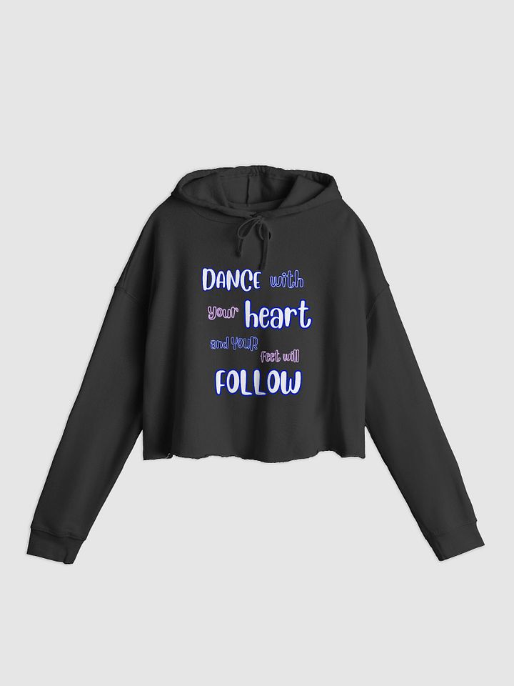 DANCE with your HEART and your feet will FOLLOW product image (2)