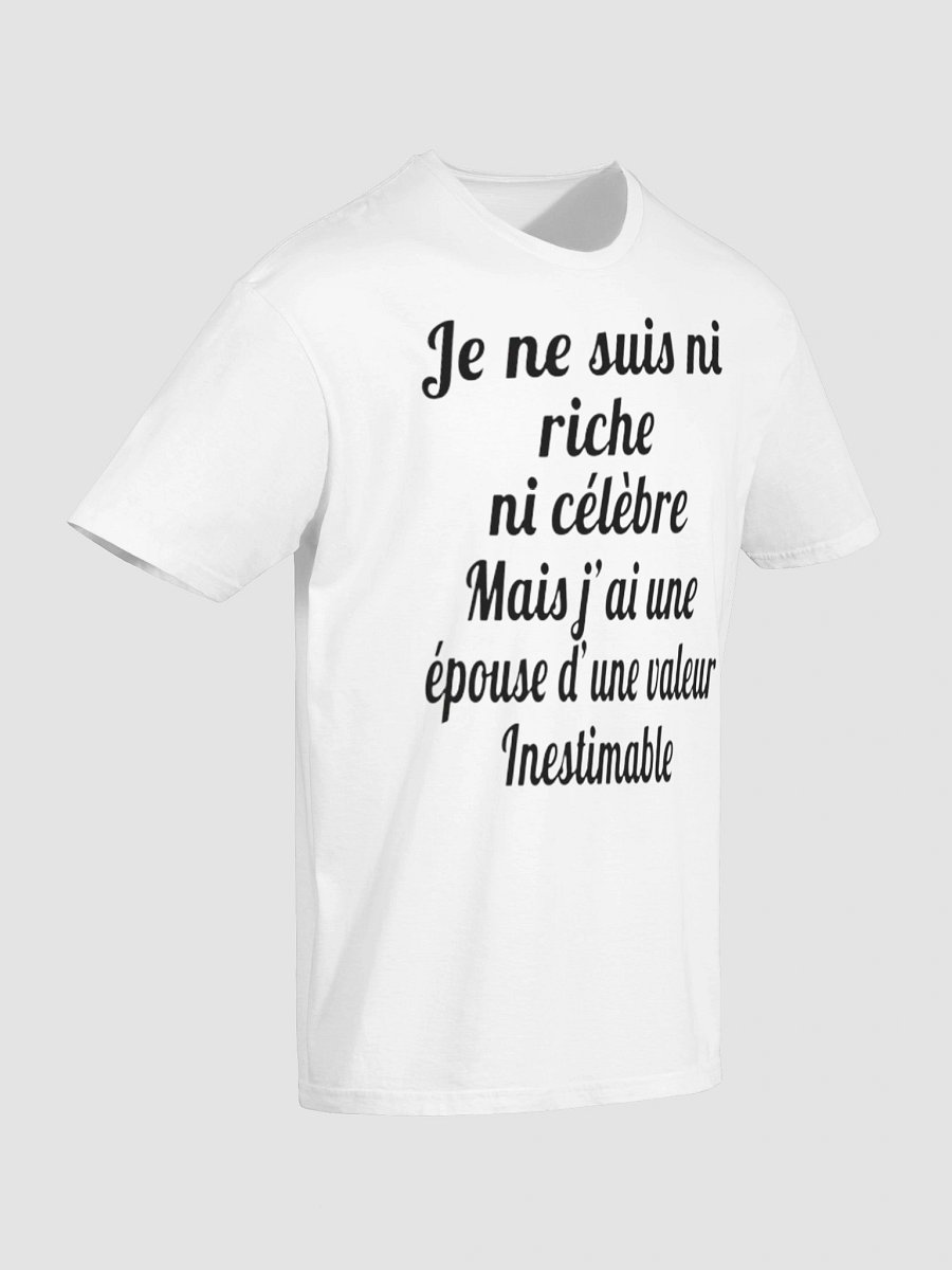 Je ne suis ni riche ni célèbre mais j'ai une épouse d'une valeur inestimable product image (68)