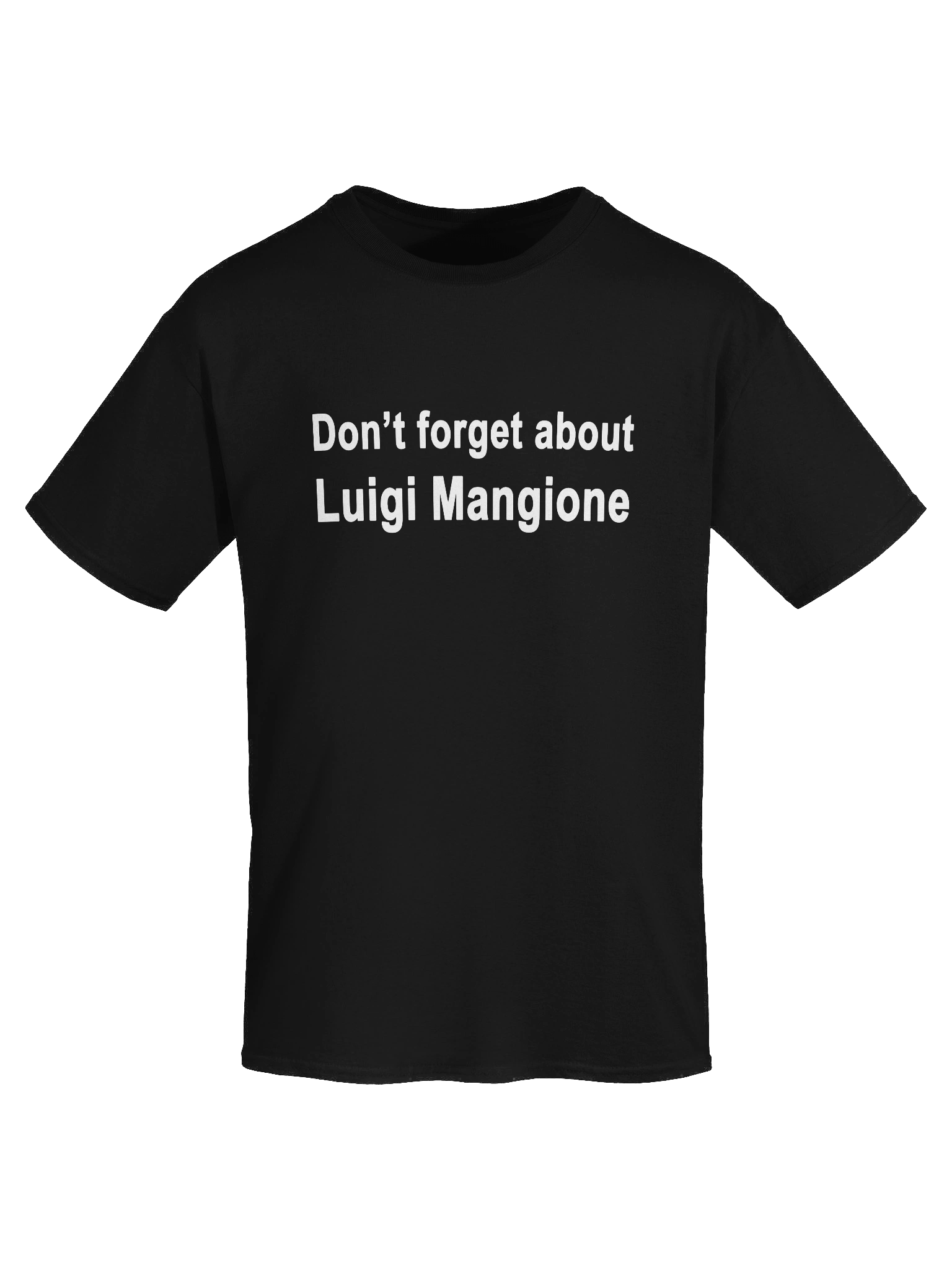 Don’t forget about Luigi Mangione T-Shirt product image (1)