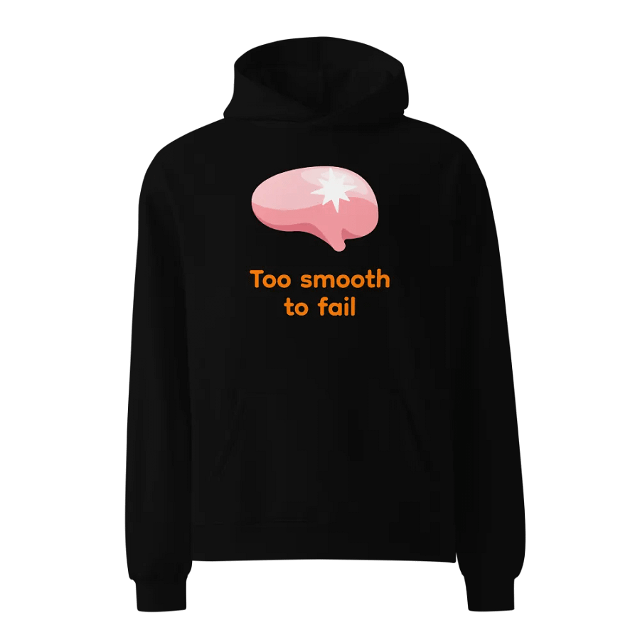 Brain Too Smooth To Fail 80% Cotton Hoodie product image (1)