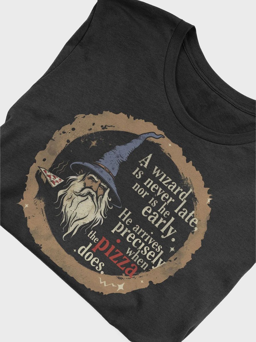 A wizard is never late for pizza! T-shirt product image (3)