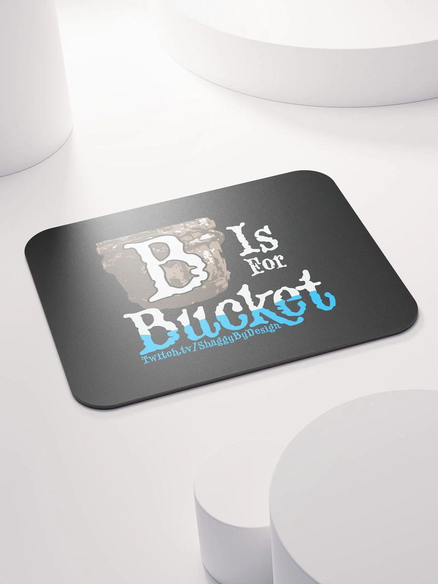 B is for Bucket Mousepad product image (4)