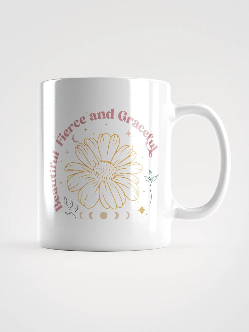 Beautiful Fierce and Graceful Mug