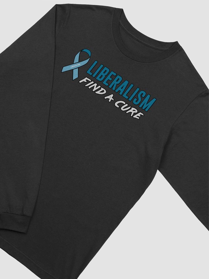 Liberalism: Find a Cure - Long Sleeve Tee product image (2)