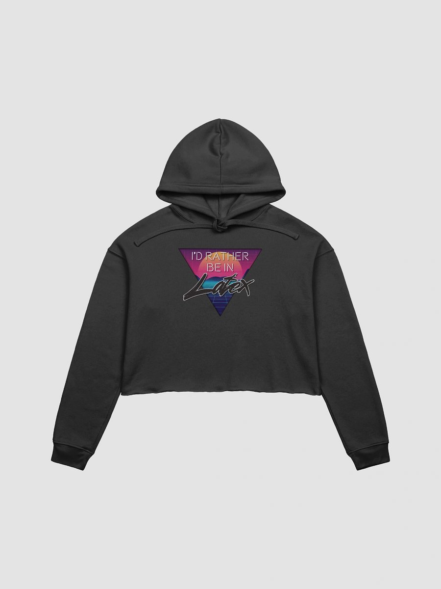 i'd rather be in latex crop hoodie product image (1)