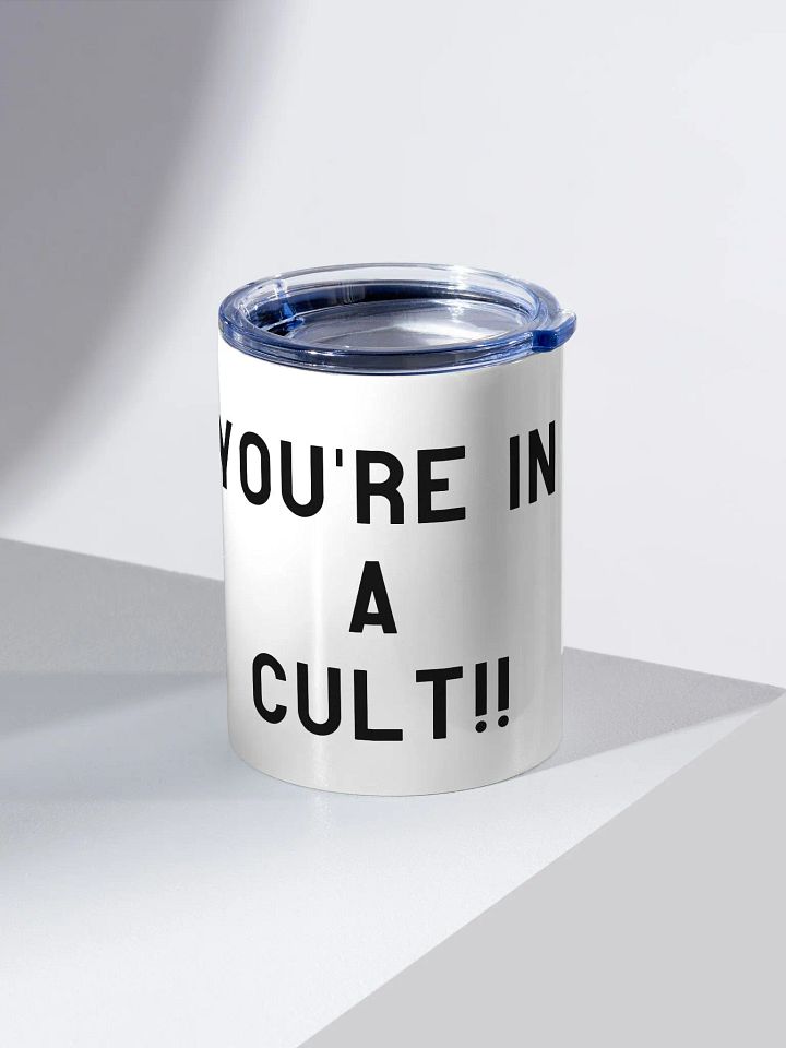 Pris- You're In A Cult -10oz Stainless Steel Tumbler product image (2)