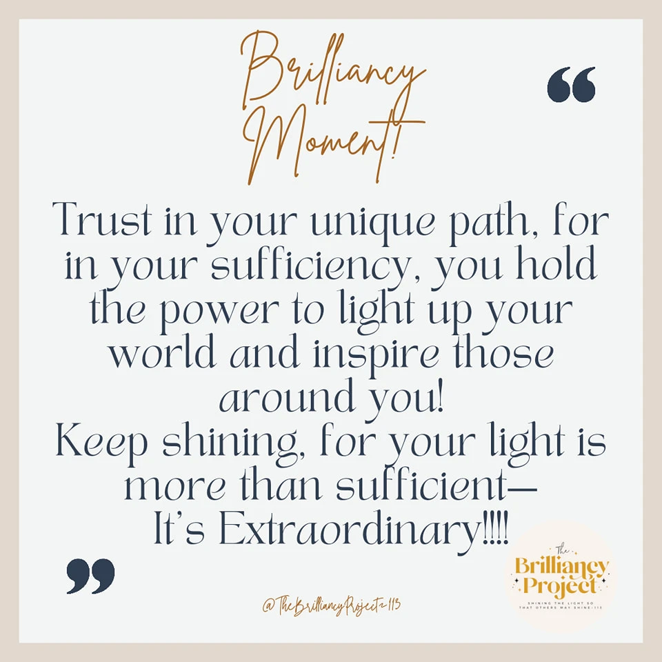 Your Light Is More Than Sufficient!!!
Remember to keep Shining!!🌟✨✨✨
#thebrilliancyproject113