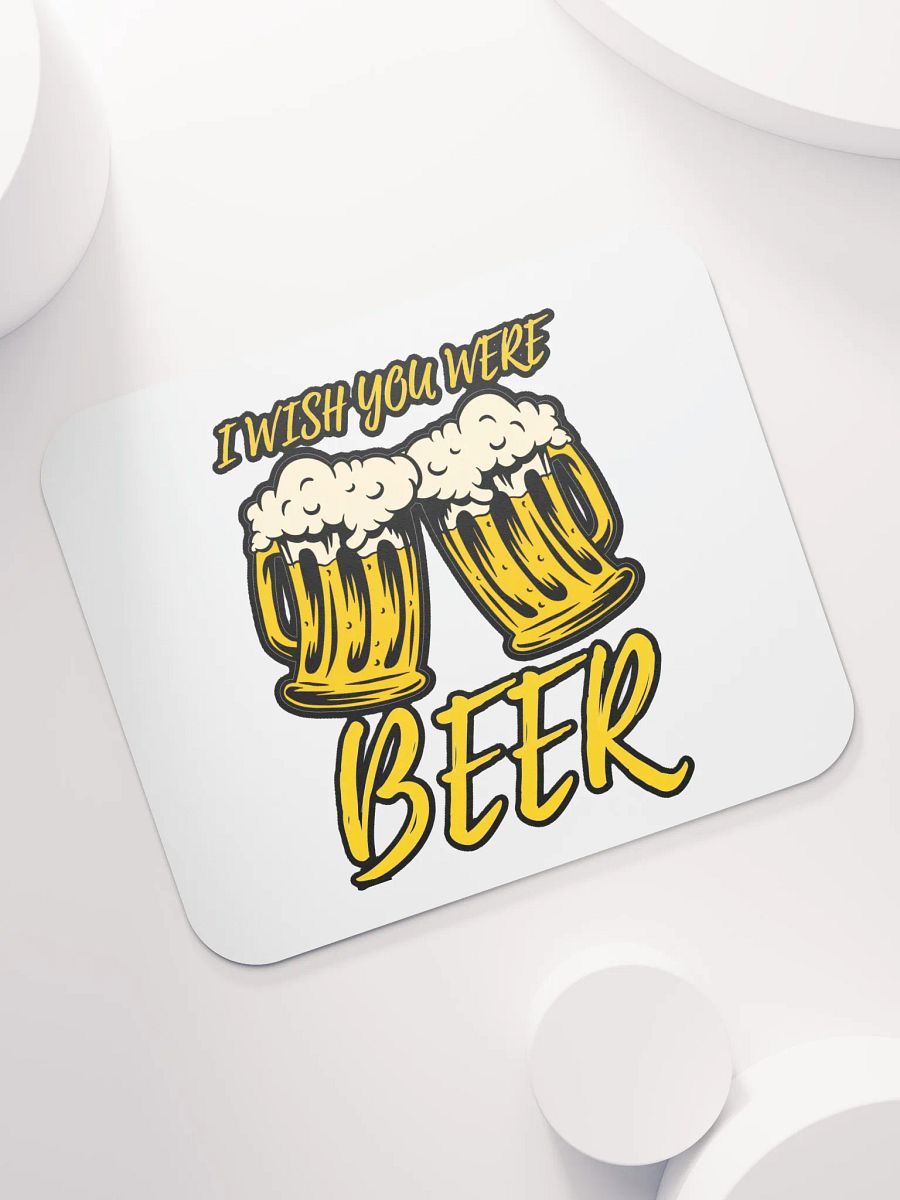 I WISH YOU WERE BEER product image (7)