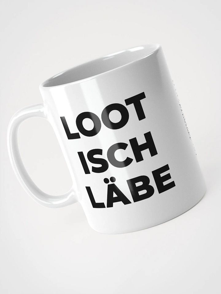 White Mug: Loot isch Läbe product image (1)
