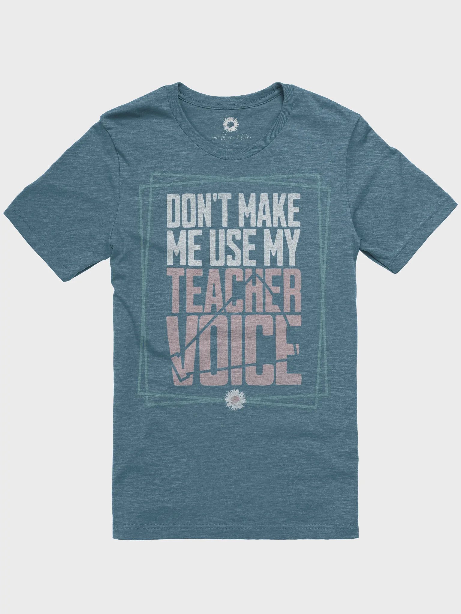 Don't Make Me Use My Teacher Voice product image (1)