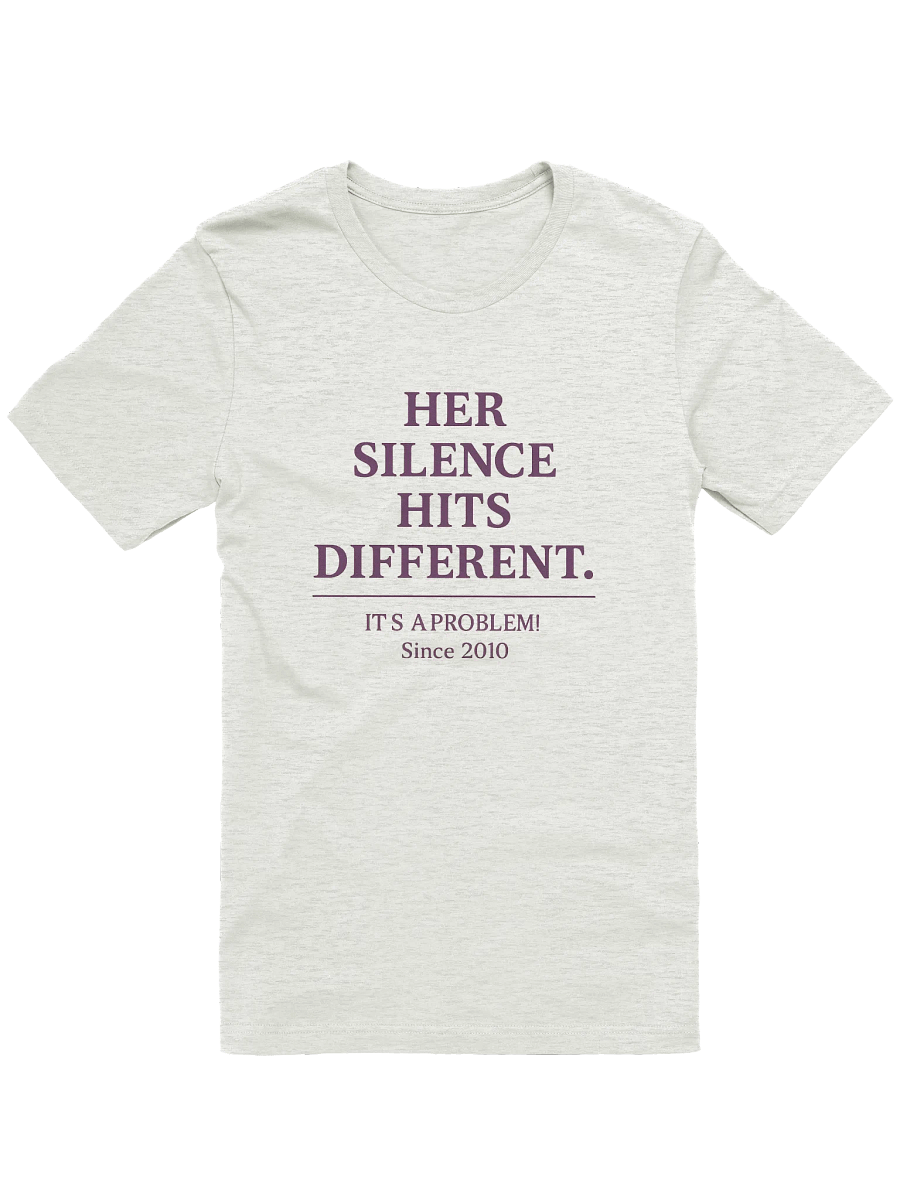 Her Silence Hits Different Tee product image (3)