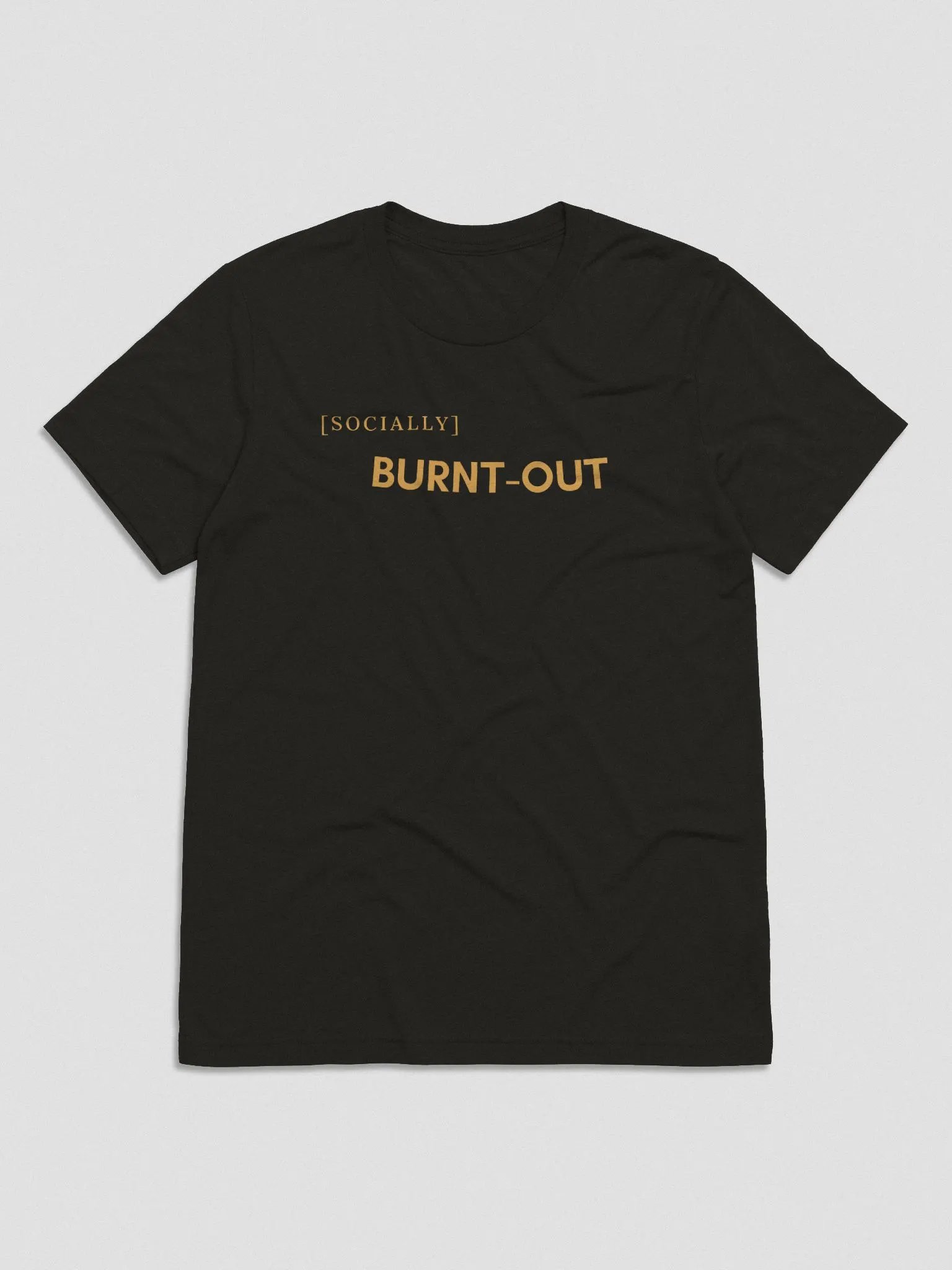 Socially Burnt-Out Tee product image (1)