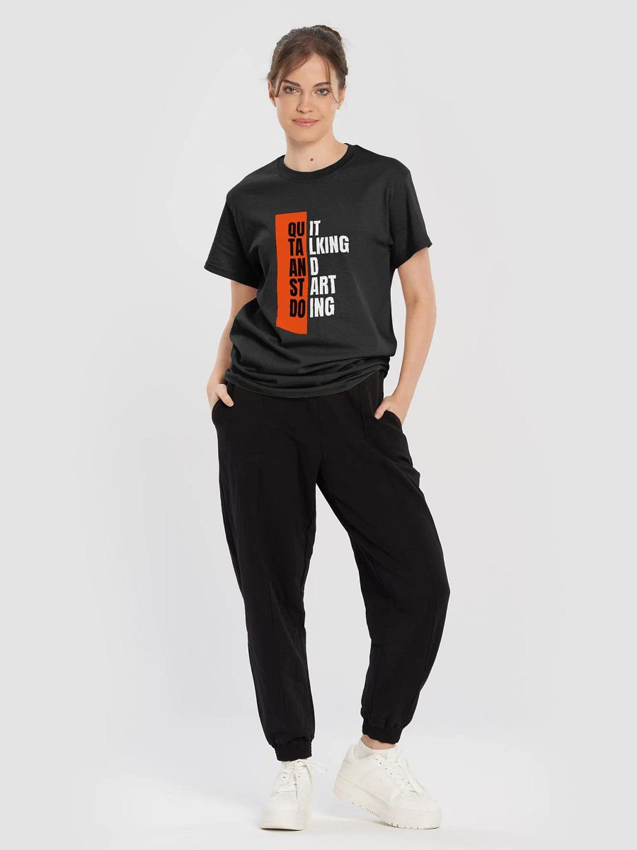 Quit Talking Start Doing" T-Shirt product image (6)