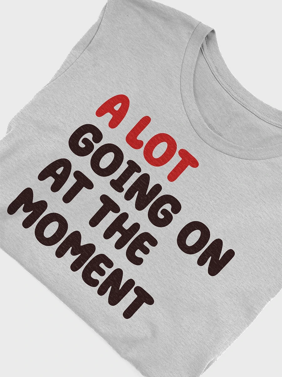 A lot going on at the moment Unisex T-Shirt - pastel colours product image (48)