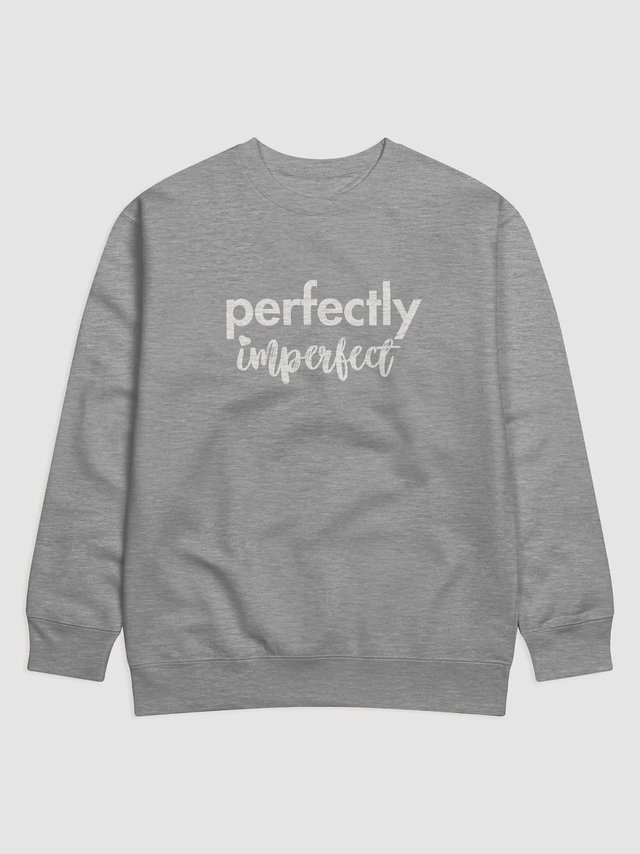 Perfectly Imperfect Sweatshirt product image (5)
