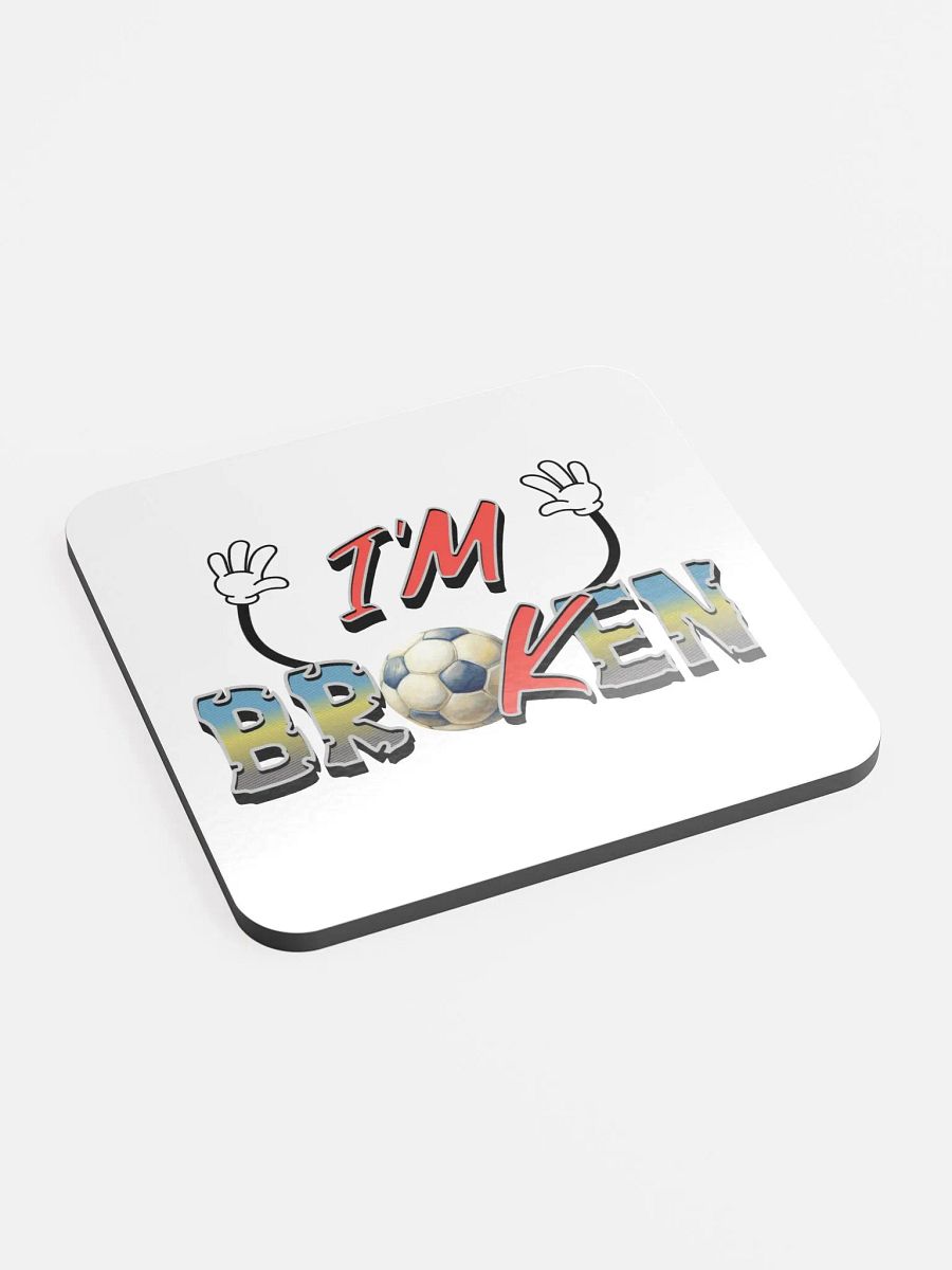 Im Broken Soccer Cartoonish Ball Glossed Cork Coaster product image (3)