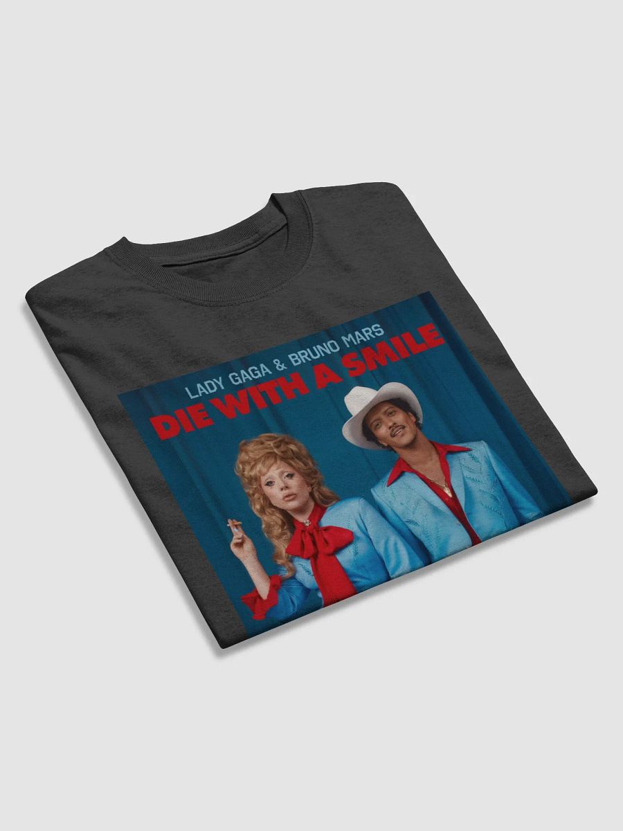 Die With a Smile Lady Gaga & Bruno Mars Tshirt product image (2)