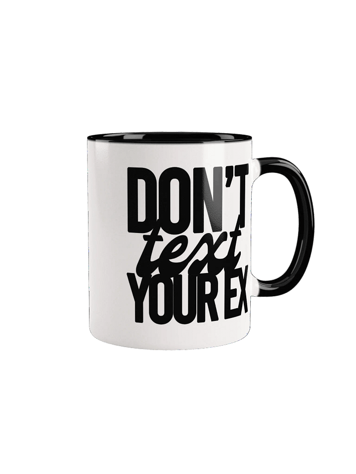 Don't Text Your Ex - Mug product image (4)